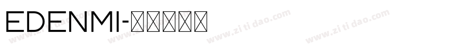 EDENMI字体转换