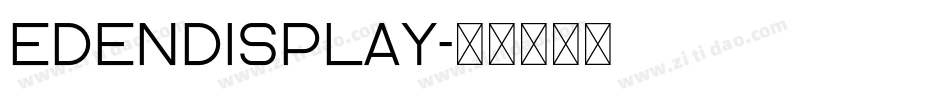 EdenDisplay字体转换
