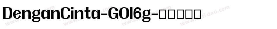 DenganCinta-GOl6g字体转换