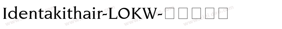 Identakithair-LOKW字体转换