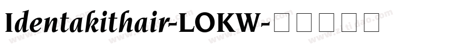Identakithair-LOKW字体转换