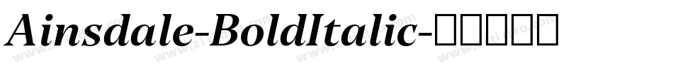 Ainsdale-BoldItalic字体转换