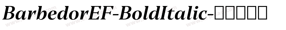 BarbedorEF-BoldItalic字体转换