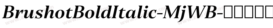 BrushotBoldItalic-MjWB字体转换