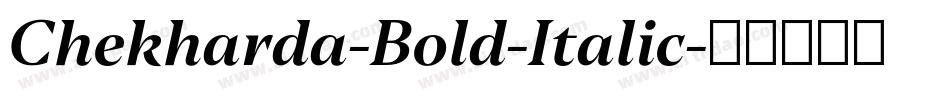 Chekharda-Bold-Italic字体转换