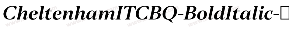 CheltenhamITCBQ-BoldItalic字体转换
