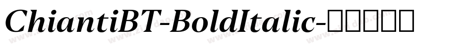 ChiantiBT-BoldItalic字体转换