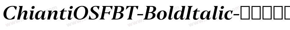 ChiantiOSFBT-BoldItalic字体转换