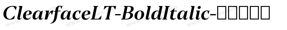 ClearfaceLT-BoldItalic字体转换