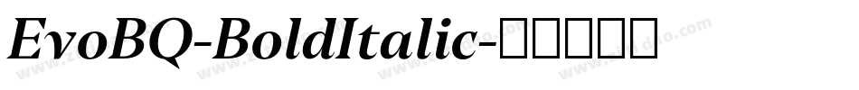 EvoBQ-BoldItalic字体转换