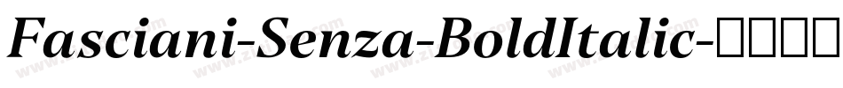 Fasciani-Senza-BoldItalic字体转换