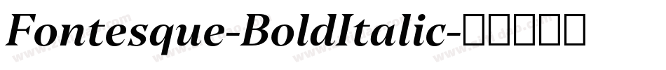 Fontesque-BoldItalic字体转换
