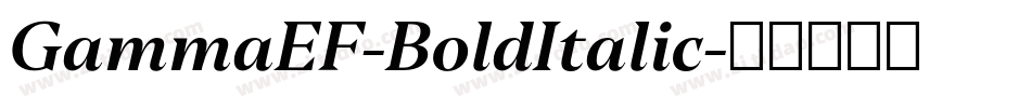GammaEF-BoldItalic字体转换