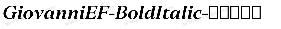 GiovanniEF-BoldItalic字体转换