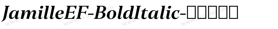 JamilleEF-BoldItalic字体转换