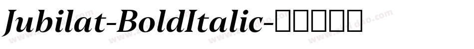 Jubilat-BoldItalic字体转换