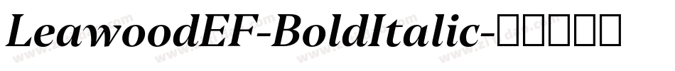 LeawoodEF-BoldItalic字体转换