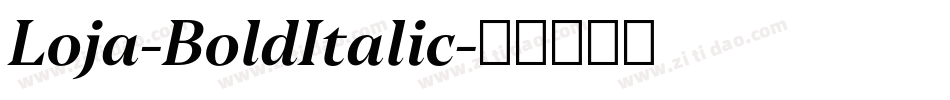 Loja-BoldItalic字体转换