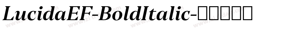 LucidaEF-BoldItalic字体转换