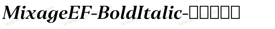 MixageEF-BoldItalic字体转换