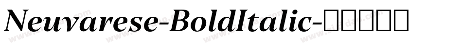 Neuvarese-BoldItalic字体转换
