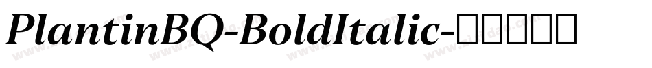 PlantinBQ-BoldItalic字体转换