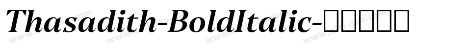 Thasadith-BoldItalic字体转换