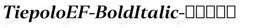 TiepoloEF-BoldItalic字体转换