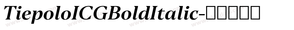 TiepoloICGBoldItalic字体转换