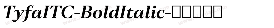 TyfaITC-BoldItalic字体转换