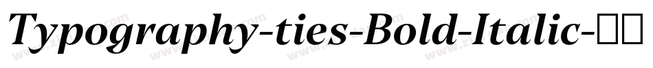 Typography-ties-Bold-Italic字体转换