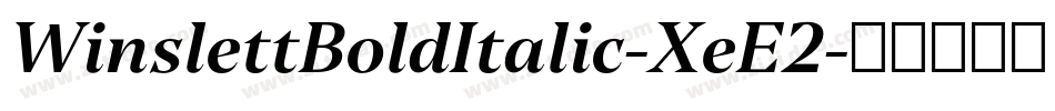 WinslettBoldItalic-XeE2字体转换