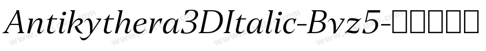 Antikythera3DItalic-Bvz5字体转换