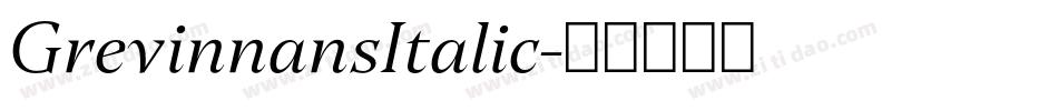 GrevinnansItalic字体转换