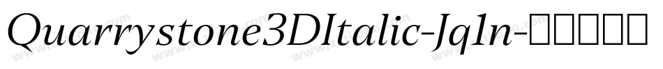 Quarrystone3DItalic-Jq1n字体转换