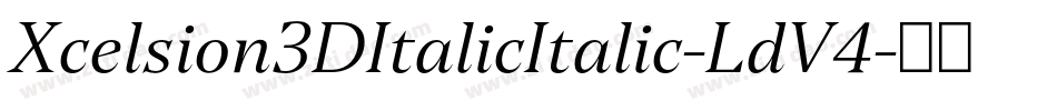 Xcelsion3DItalicItalic-LdV4字体转换