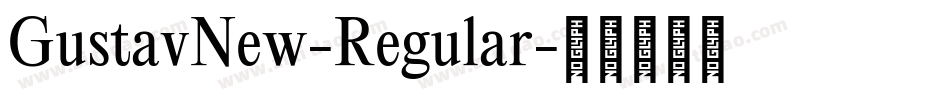 GustavNew-Regular字体转换