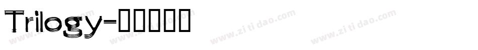 Trilogy字体转换