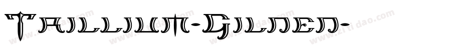 Trillium-Gilded字体转换