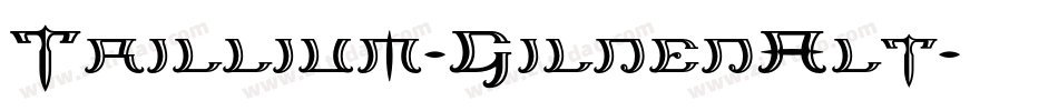 Trillium-GildedAlt字体转换
