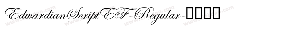 EdwardianScriptEF-Regular字体转换