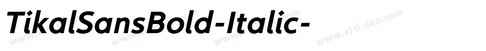 TikalSansBold-Italic字体转换