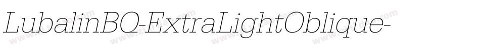LubalinBQ-ExtraLightOblique字体转换