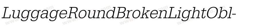LuggageRoundBrokenLightObl字体转换