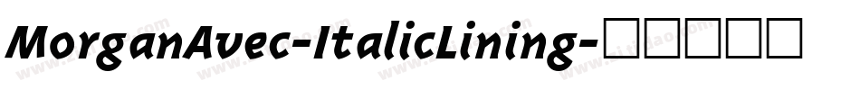 MorganAvec-ItalicLining字体转换