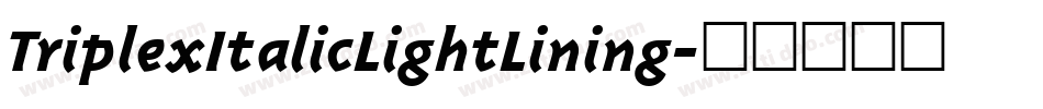 TriplexItalicLightLining字体转换
