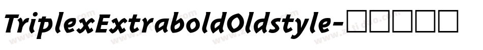 TriplexExtraboldOldstyle字体转换
