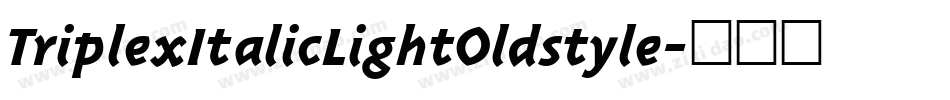 TriplexItalicLightOldstyle字体转换