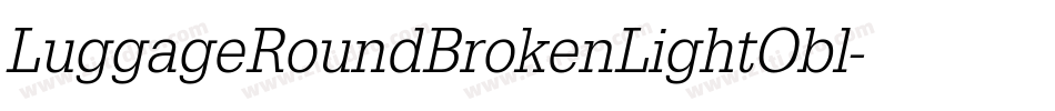 LuggageRoundBrokenLightObl字体转换