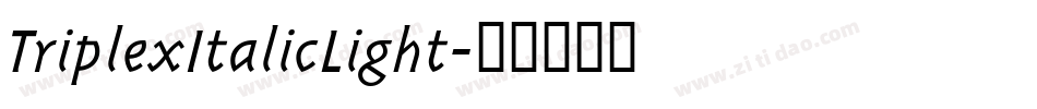TriplexItalicLight字体转换